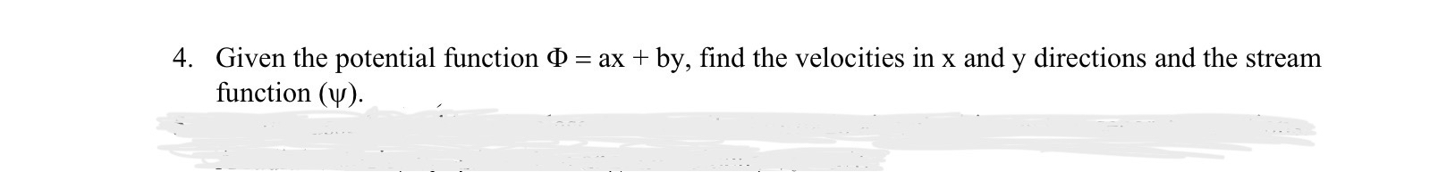 Given the potential function = a x + by , find