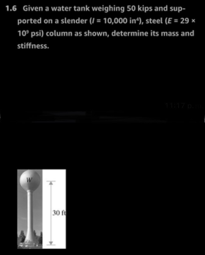 1 . 6 Given a water tank weighing 5 0 kips and