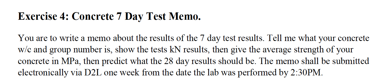Exercise 4 : Concrete 7 Day Test Memo. You are to