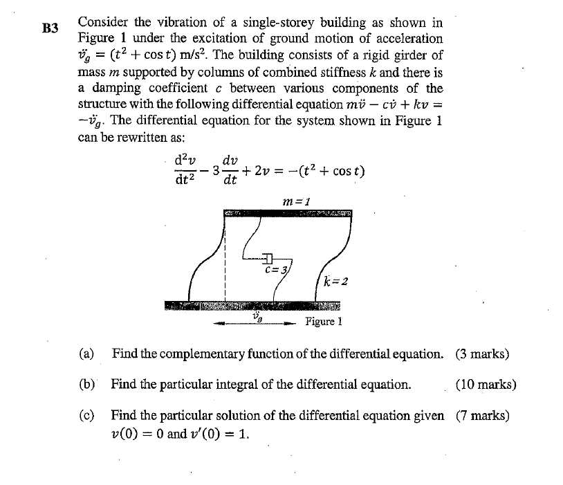 B 3 Consider the vibration of a single - storey