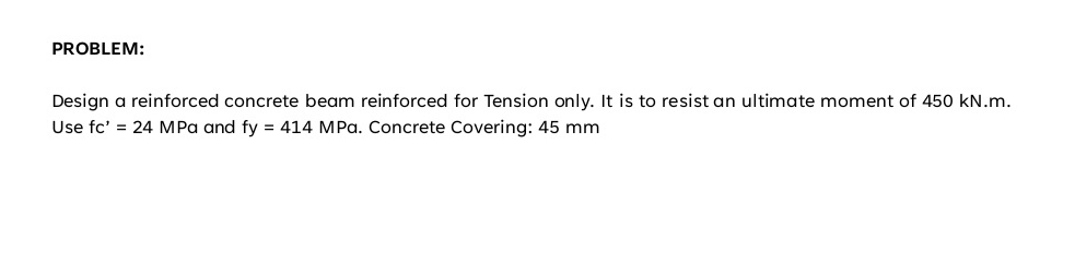 PROBLEM: Design a reinforced concrete beam