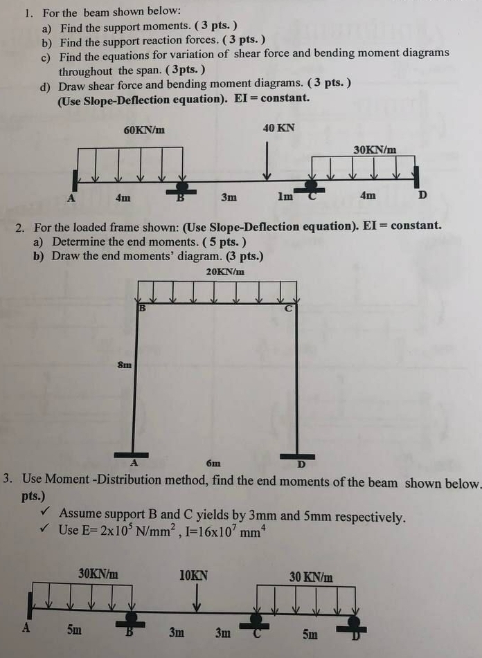 For the beam shown below: a ) Find the support