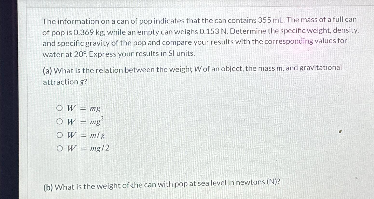 The information on a can of pop indicates that