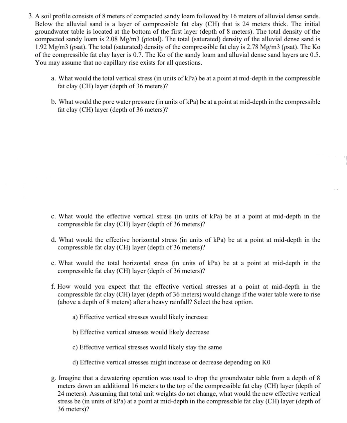 PLEASE HELP A - G ! ! A soil profile consists of