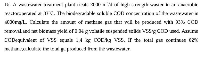 A wastewater treatment plant treats 2 0 0 0 m 3 d