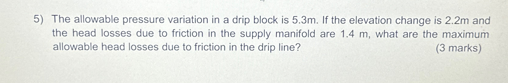 The allowable pressure variation in a drip block