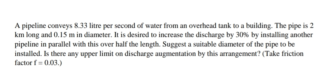 A pipeline conveys 8 . 3 3 litre per second of