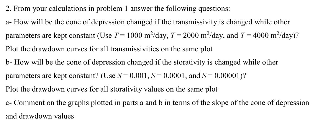 From your calculations in problem 1 answer the