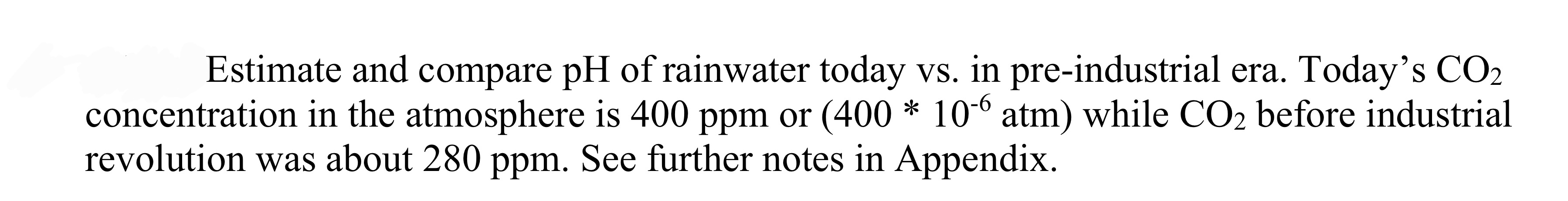 Estimate and compare p H of rainwater today vs .