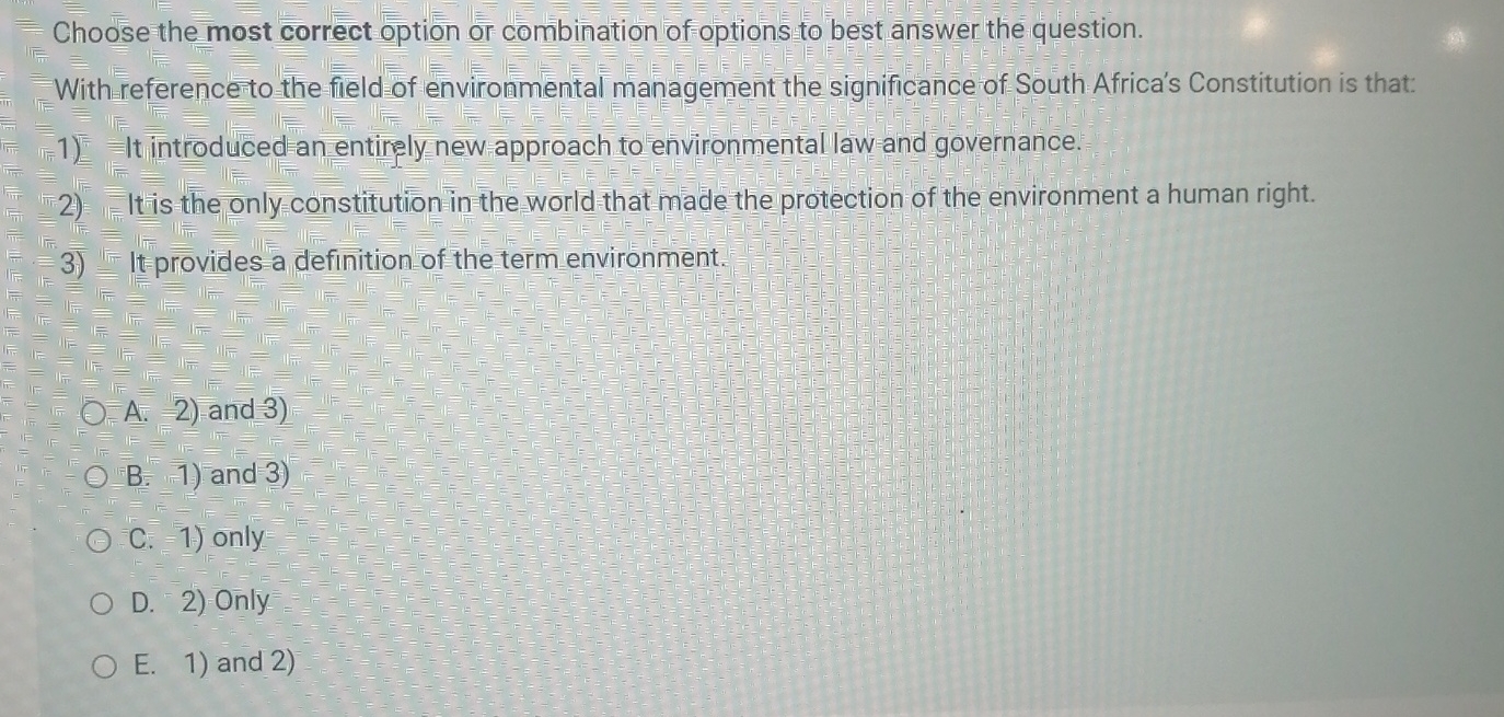 Choose the most correct option or combination of