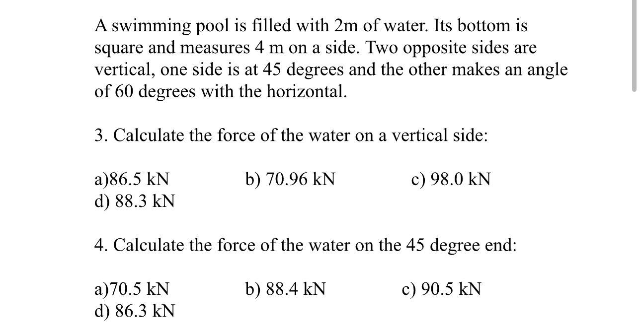 A swimming pool is filled with 2 m of water. Its