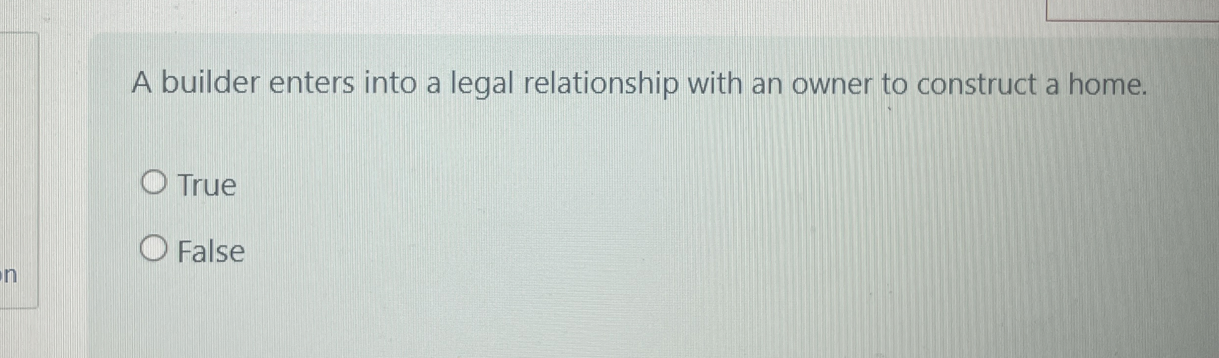A builder enters into a legal relationship with