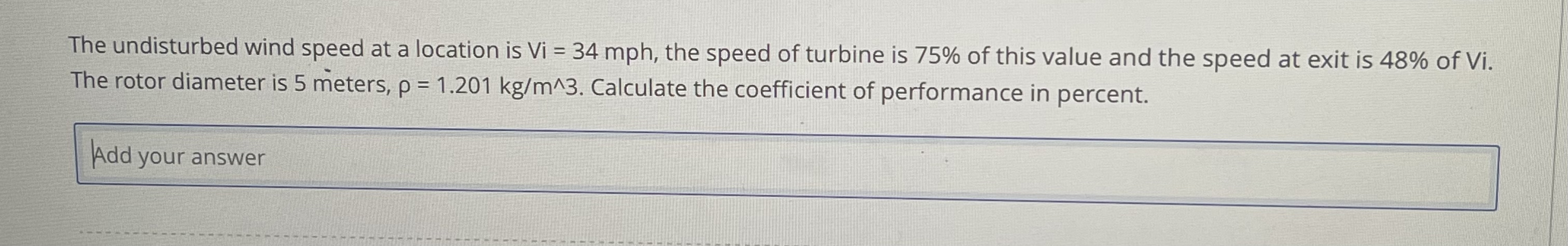 The undisturbed wind speed at a location is V i =