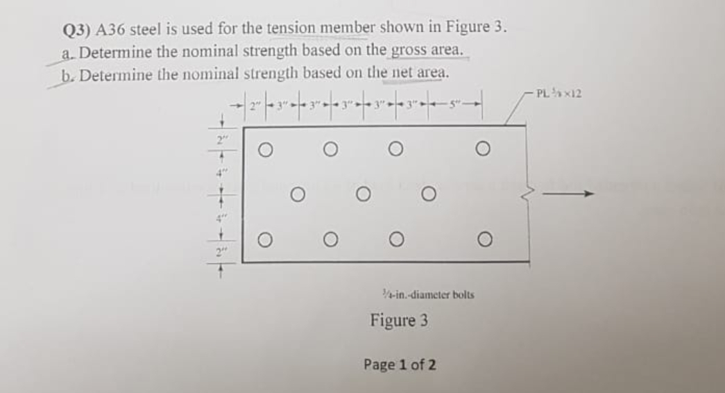 Q 3 ) A 3 6 steel is used for the tension member