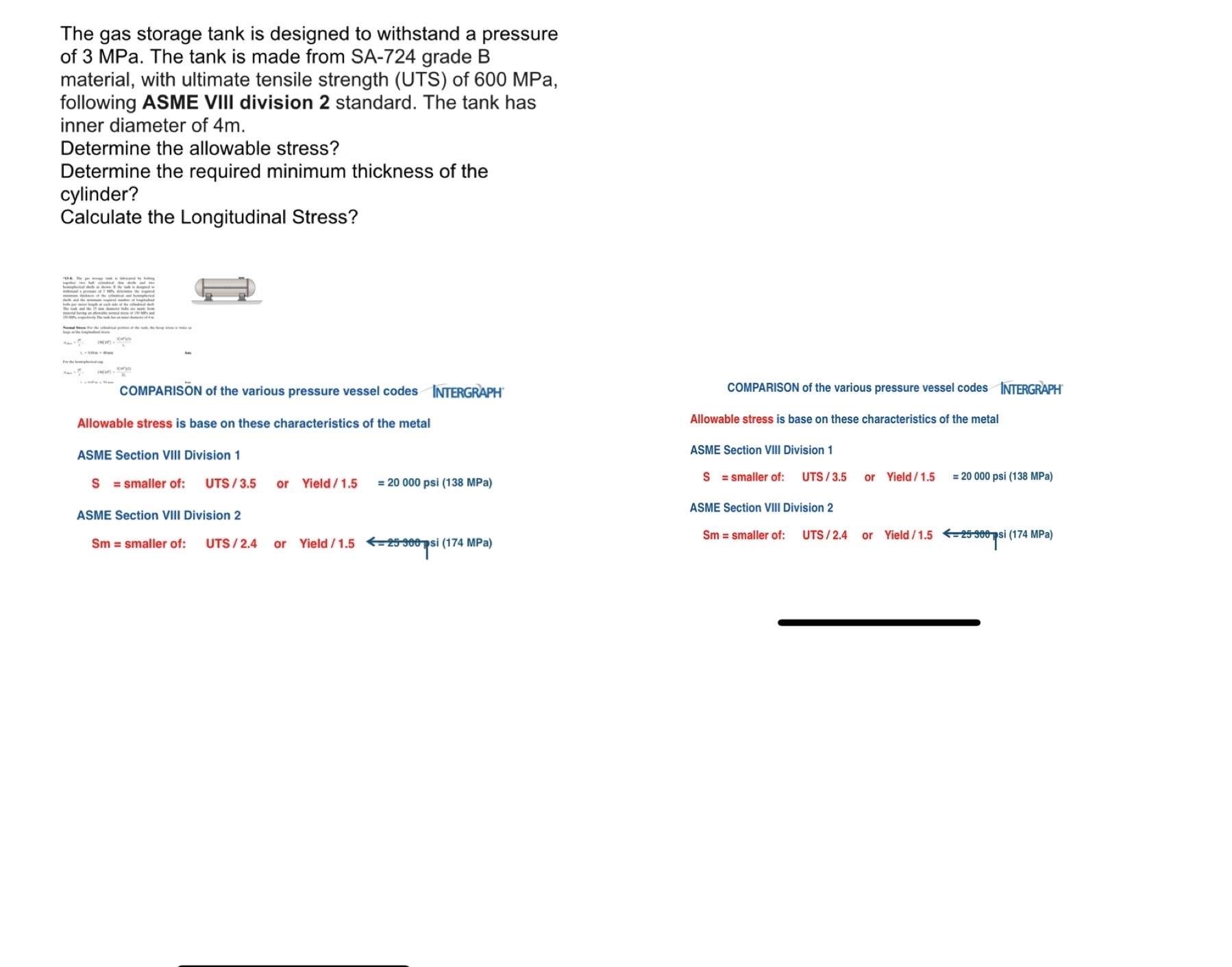 The gas storage tank is designed to withstand a