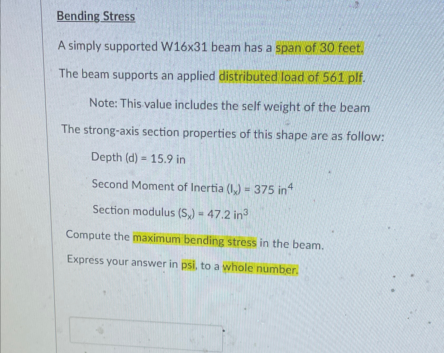 Bending Stress A simply supported W 1 6 3 1 beam