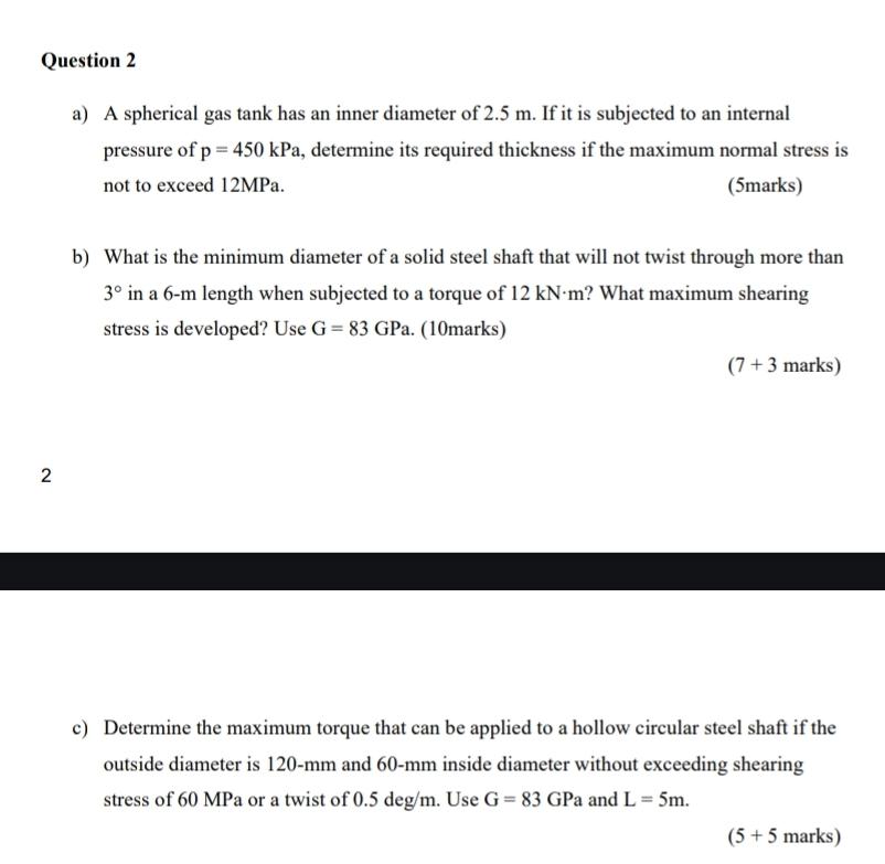 Question 2 a ) A spherical gas tank has an inner