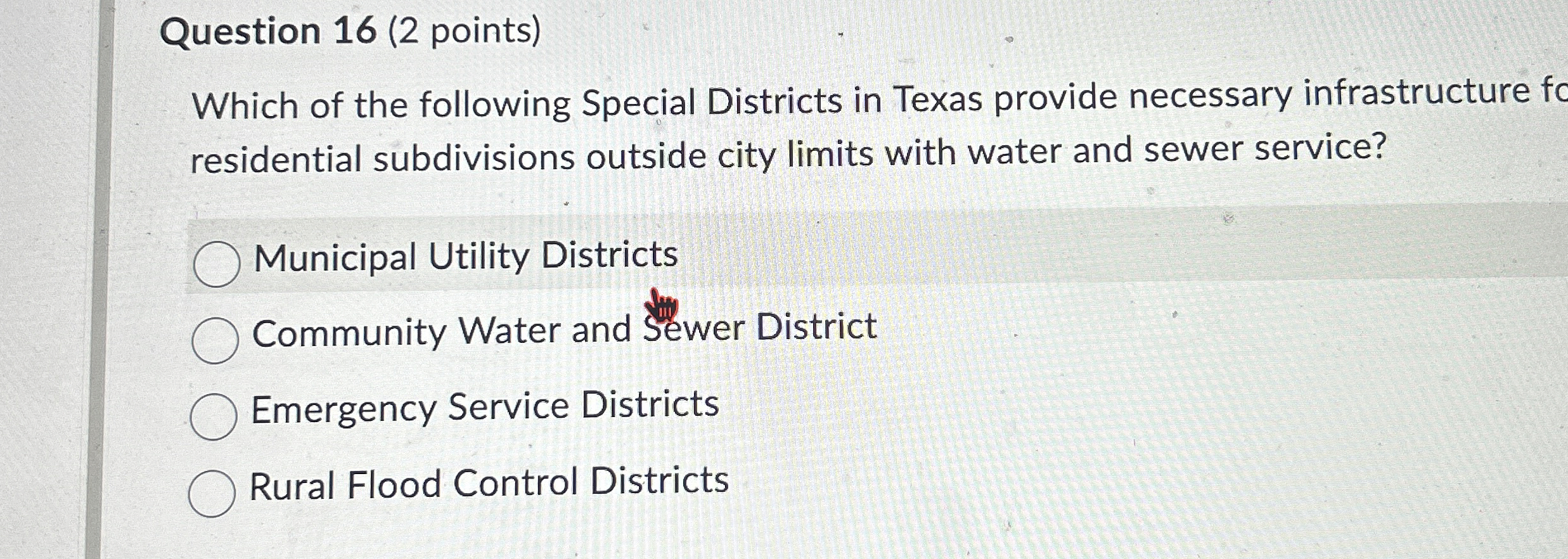 Question 1 6 ( 2 points ) Which of the following