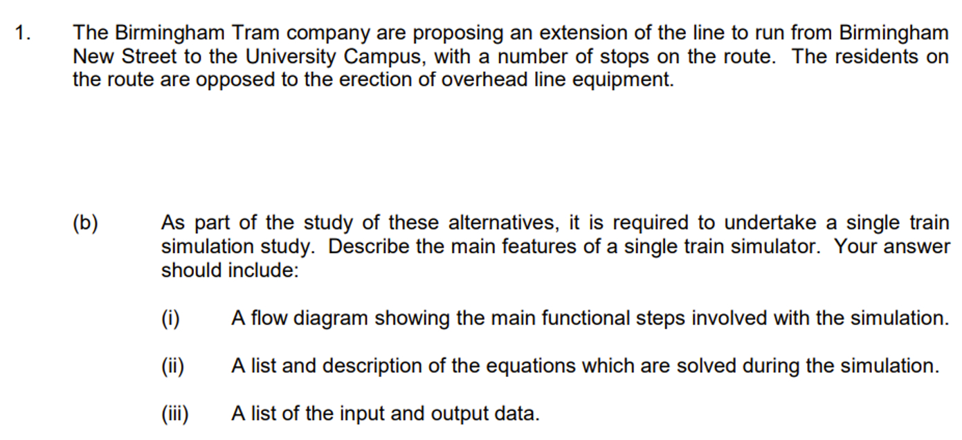 ( b ) As part of the study of these alternatives,