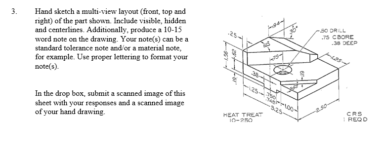 Hand sketch a multi - view layout ( front , top