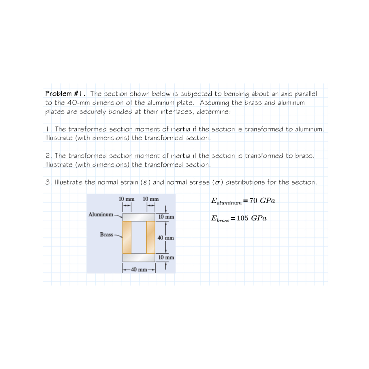 Problem #I. The section shown below is subjected