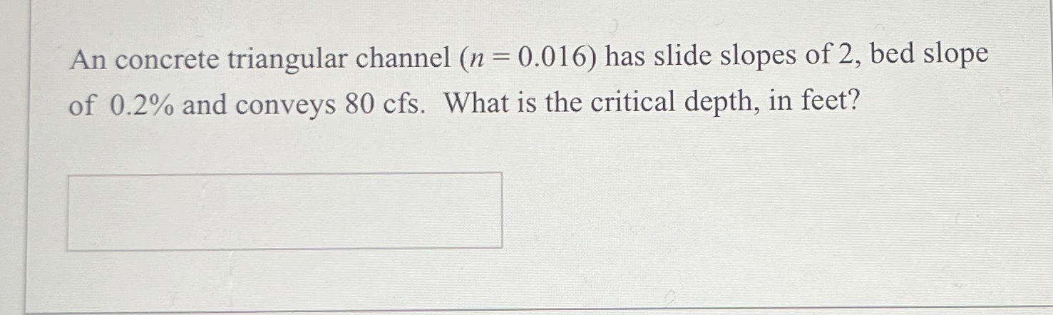 An concrete triangular channel
