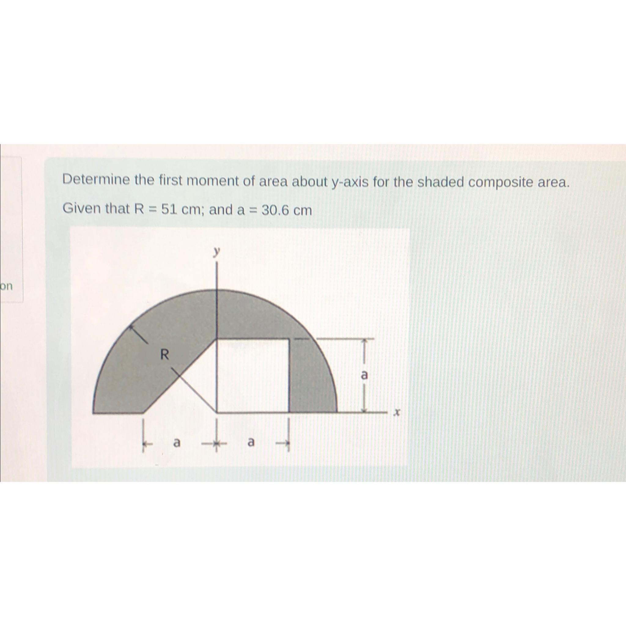 Determine the first moment of area about y - axis