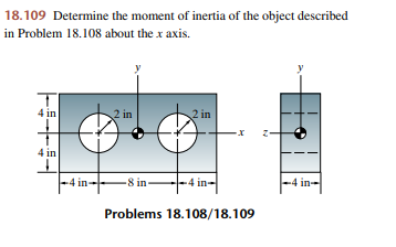 1 8 . 1 0 9 Determine the moment of inertia of