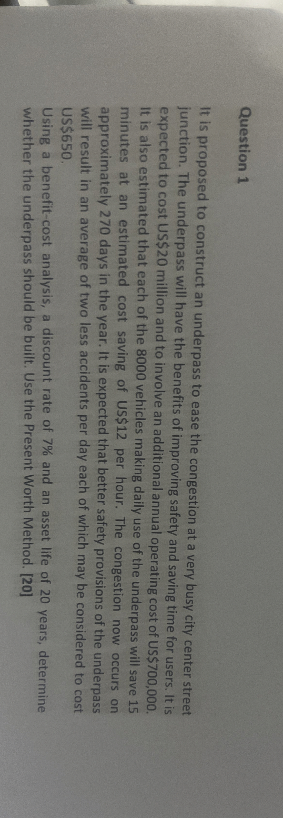 Question 1 It is proposed to construct an