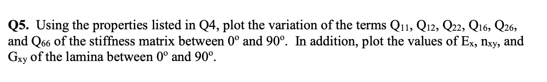 Q 5 . Using the properties listed in Q 4 , plot