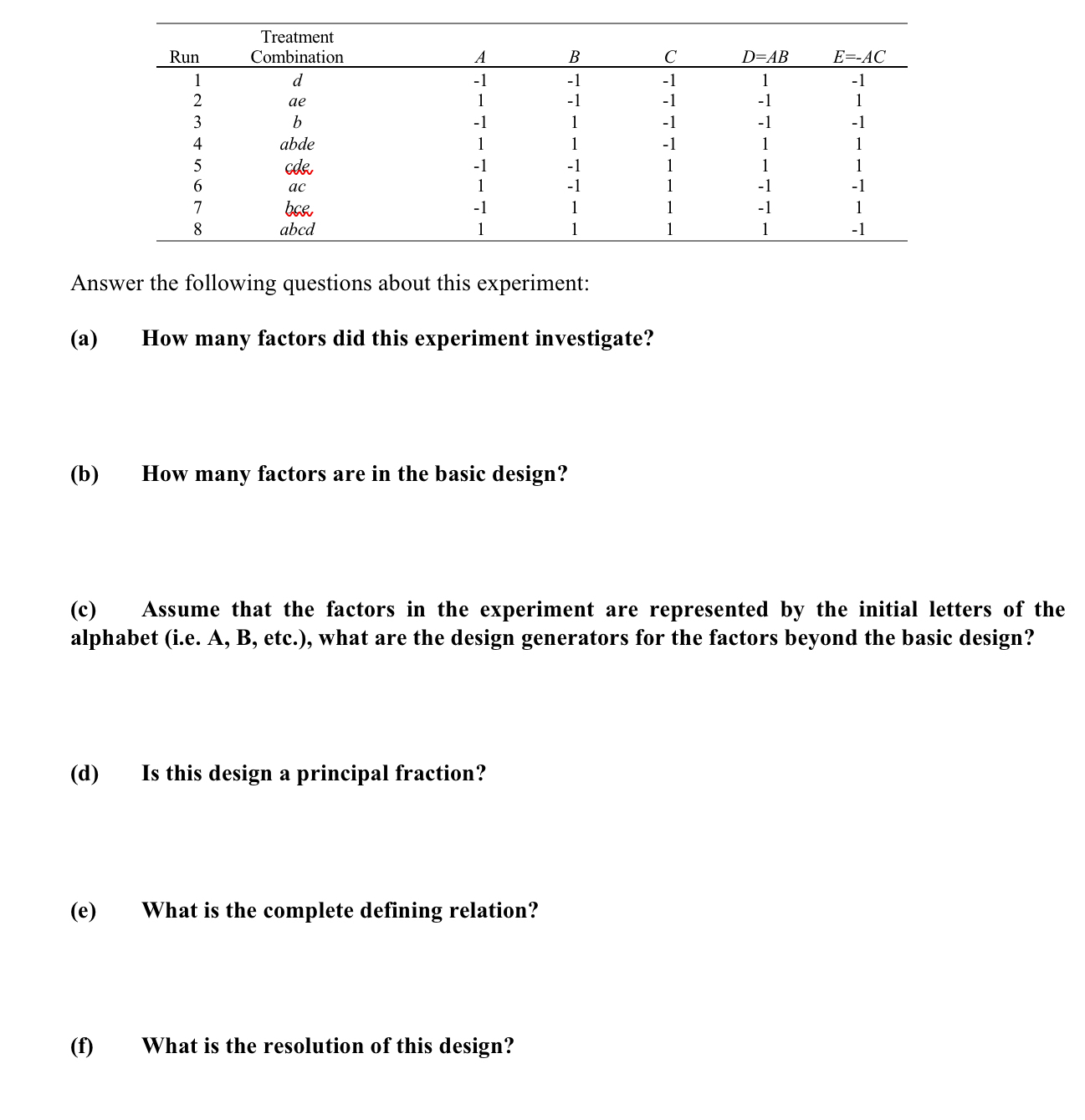 \ table [ [ Run , \ table [ [ Treatment ] , [