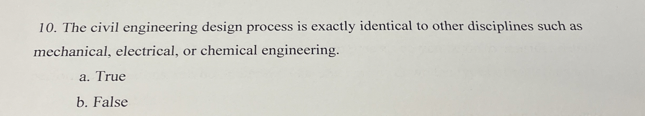 The civil engineering design process is exactly