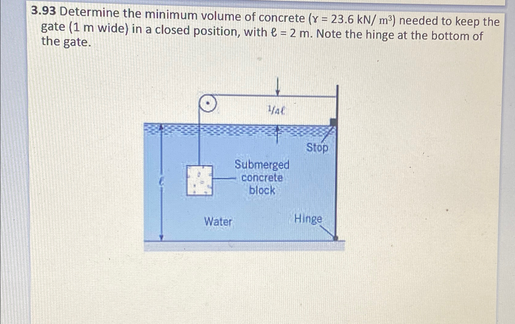 3 . 9 3 Determine the minimum volume of concrete