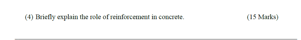 ( 4 ) Briefly explain the role of reinforcement