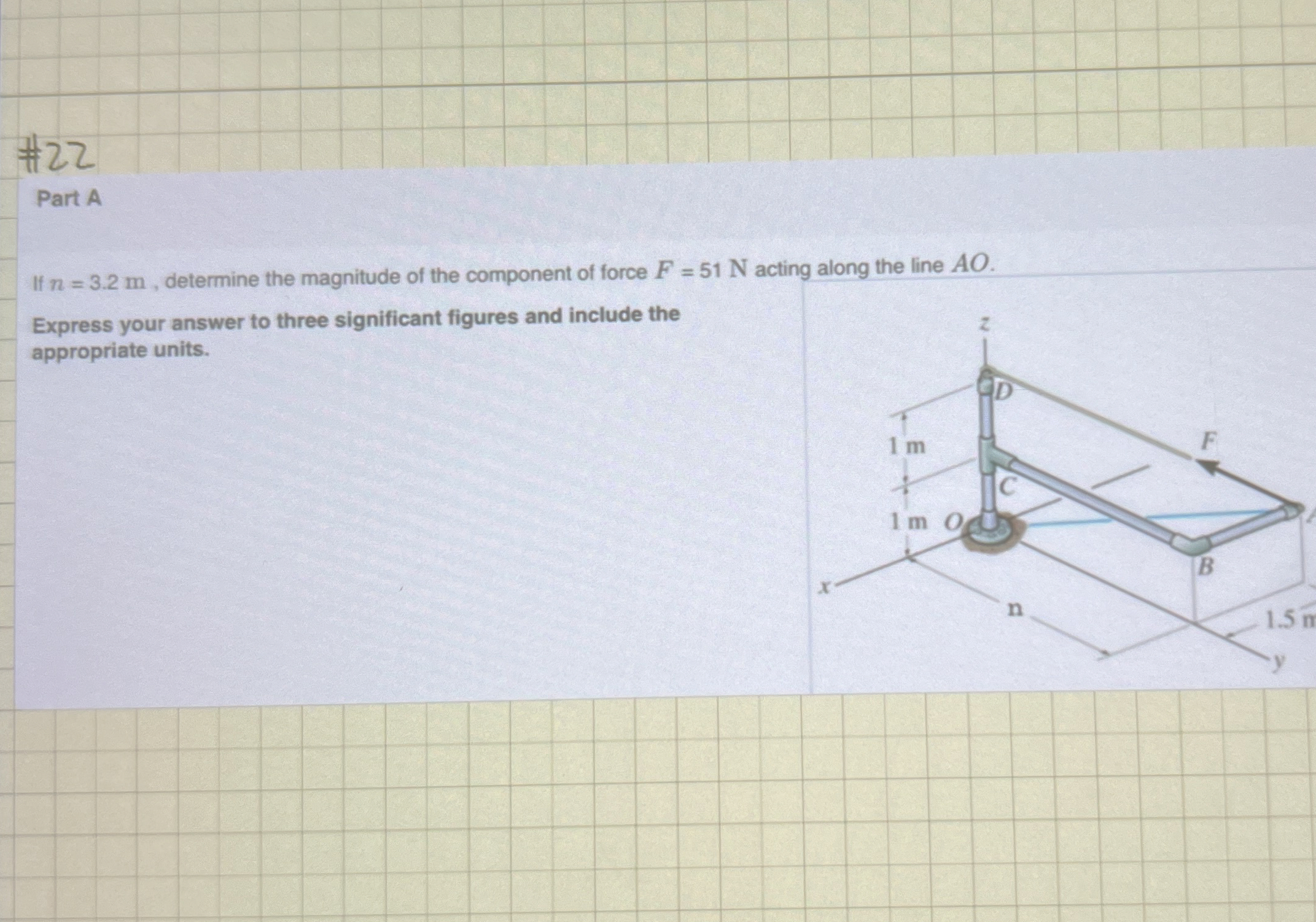 Part A If n = 3 . 2 m , determine the magnitude