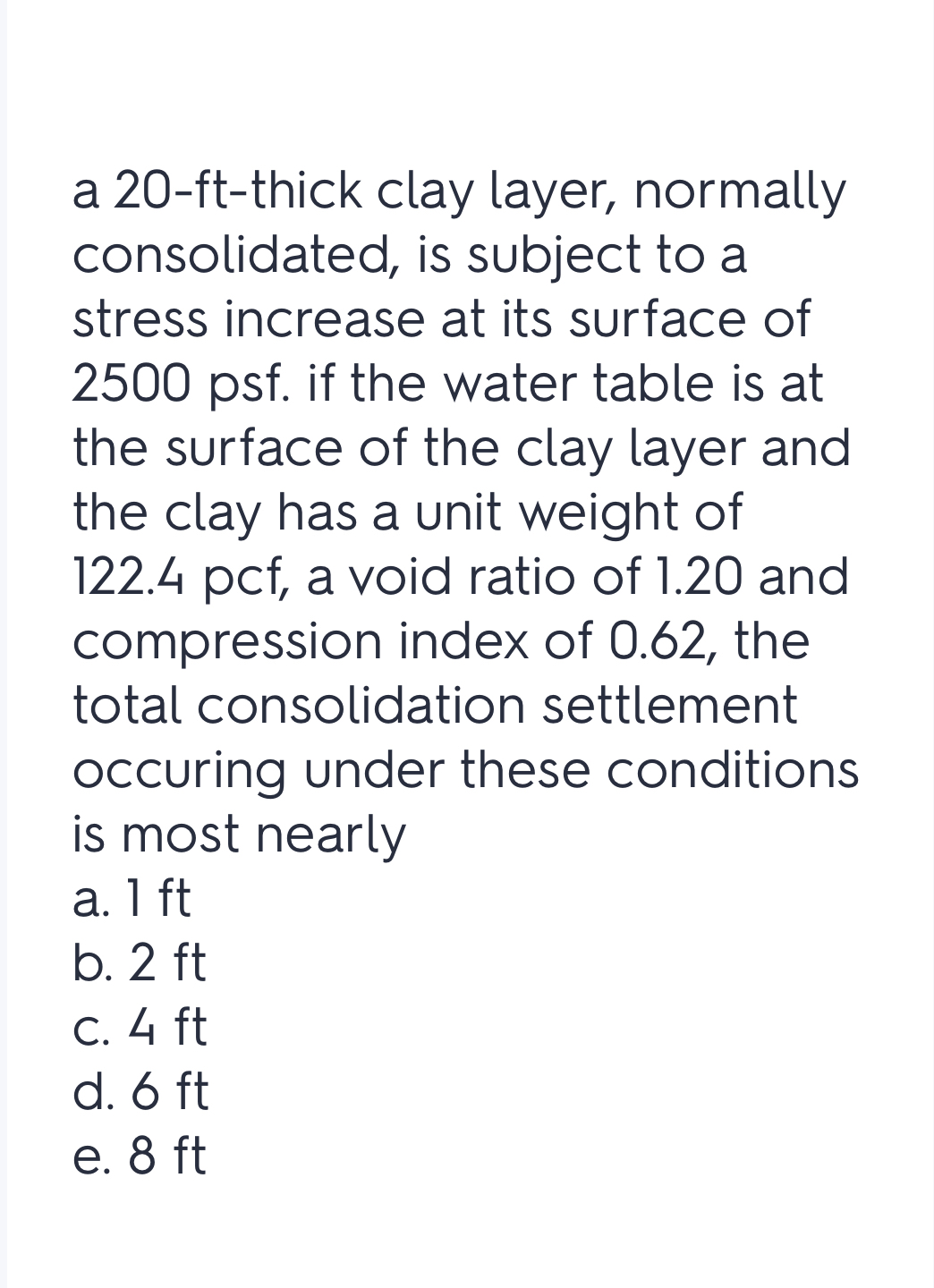 a 2 0 - ft - thick clay layer, normally