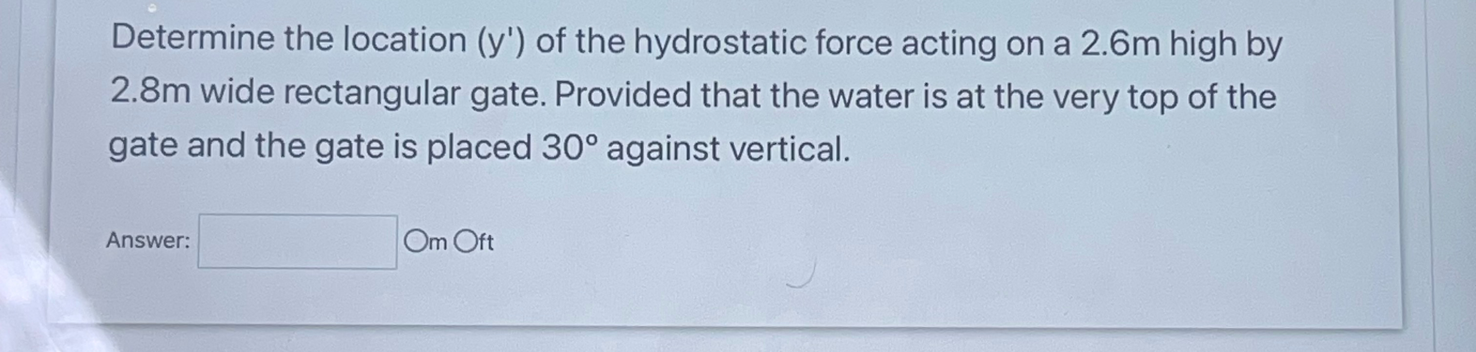 Determine the location ( y ' ) of the hydrostatic