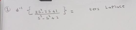 ( 1 ) d - 1 { 2 s 2 - 2 s + 1 s 3 - s 2 + 2 } =