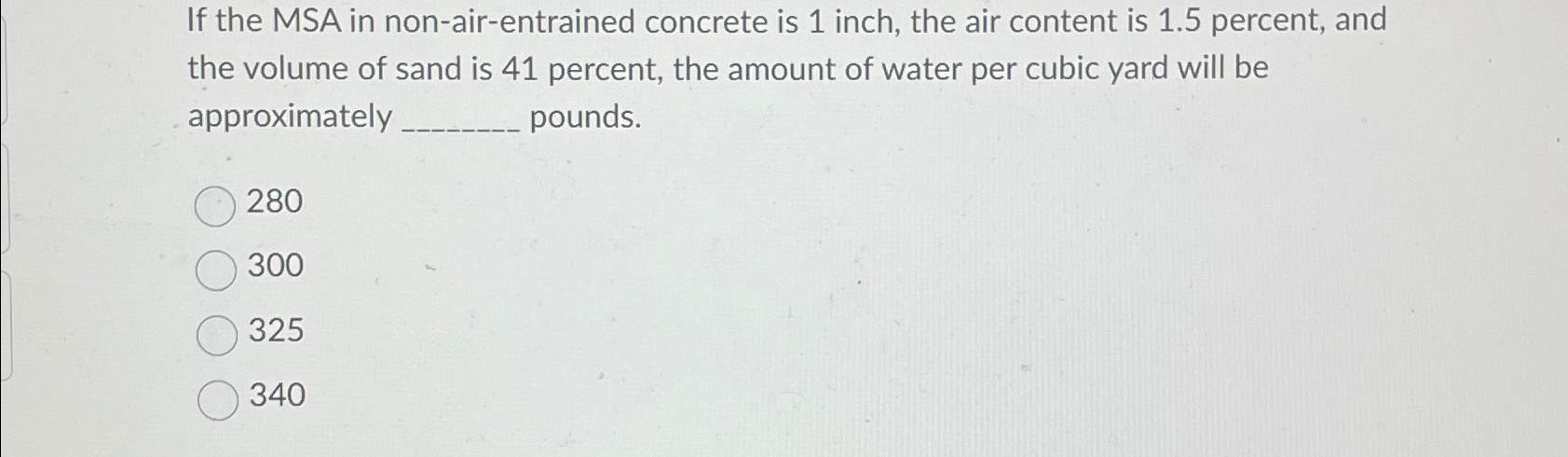 If the MSA in non - air - entrained concrete is 1