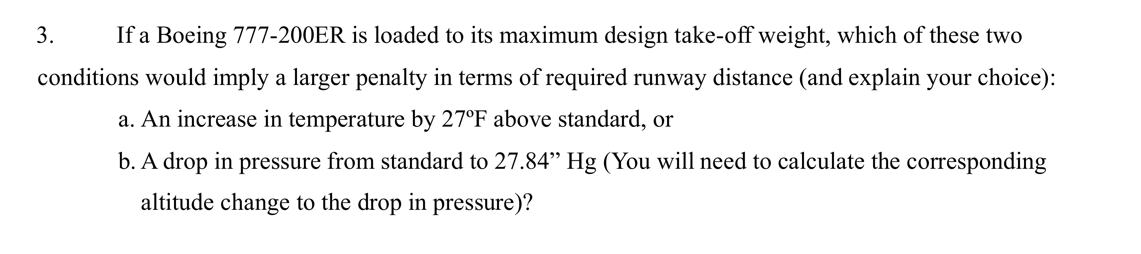 If a Boeing 7 7 7 - 2 0 0 ER is loaded to its