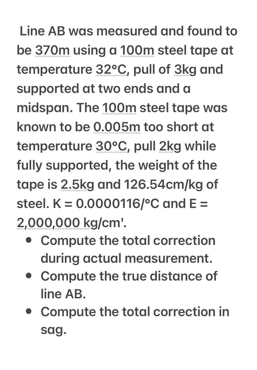 Line A B was measured and found to be 3 7 0 m