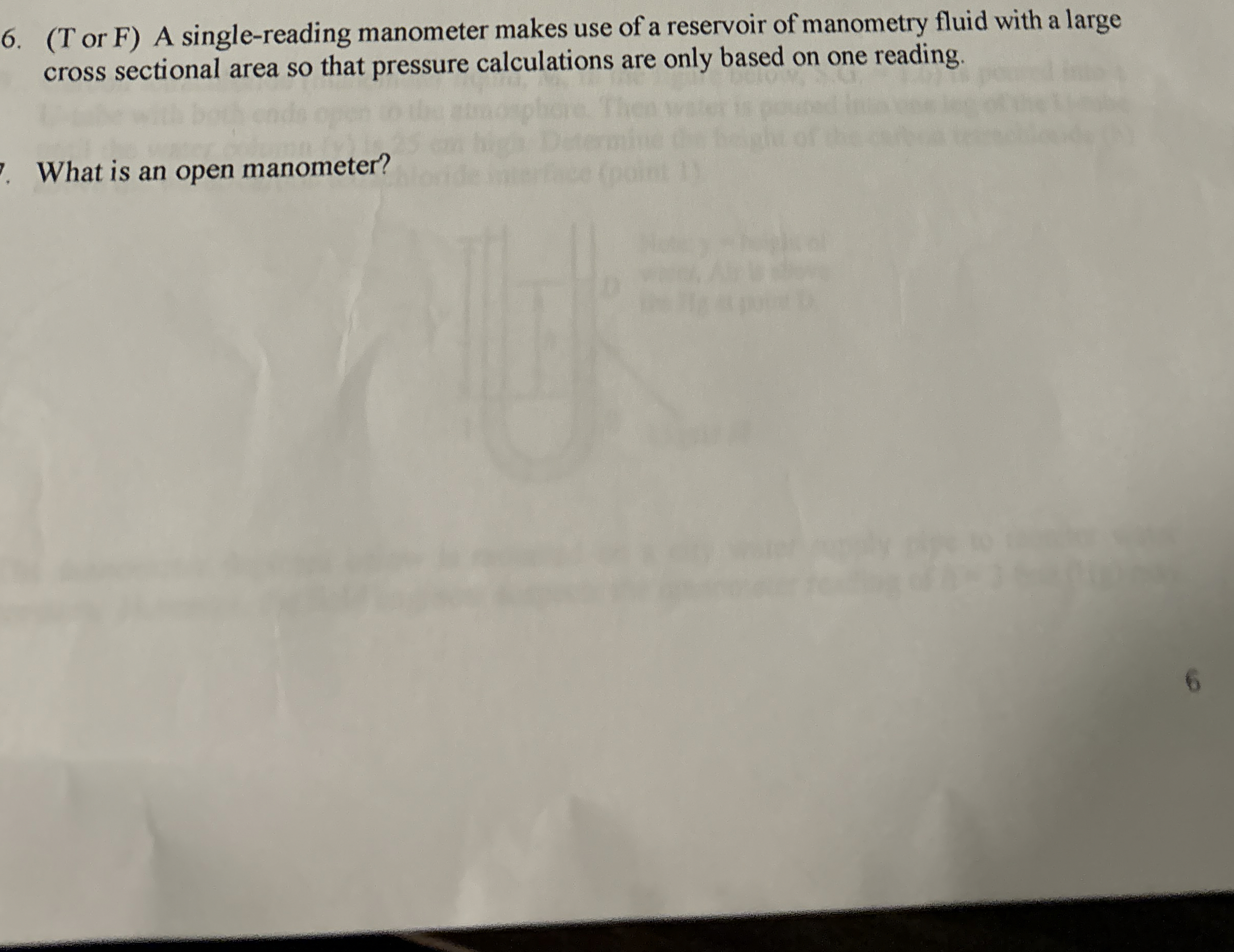 ( T or F ) A single - reading manometer makes use