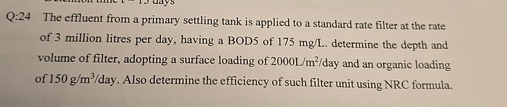 Q: 2 4 The effluent from a primary settling tank