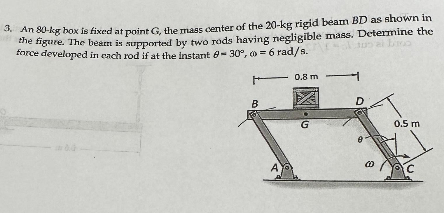 An 8 0 - k g box is fixed at point G , the mass