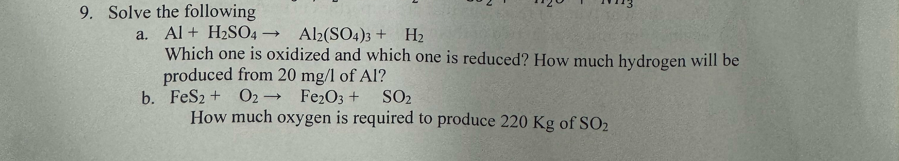 Solve the following a . A l + H 2 S O 4 A l 2 ( S