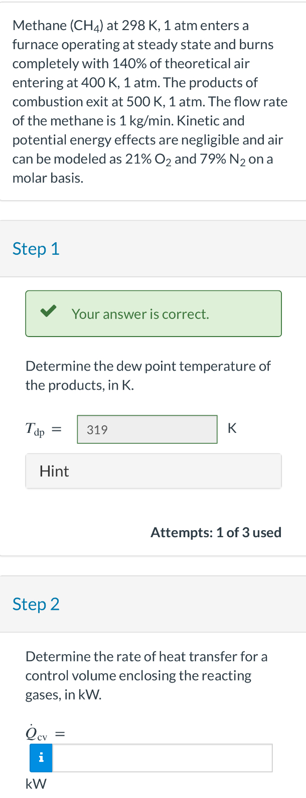 Methane ( C H 4 ) at 2 9 8 K , 1 atm enters a
