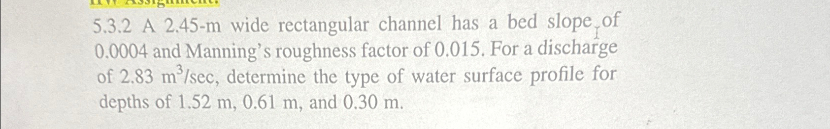 5 . 3 . 2 A 2 . 4 5 - m wide rectangular channel