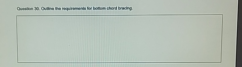 Outline the requirements for bottom chord bracing.