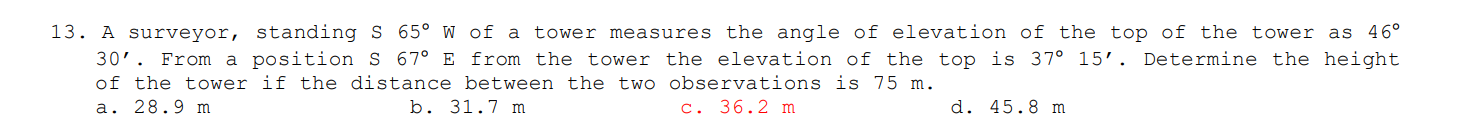 A surveyor, standing S 6 5 W of a tower measures
