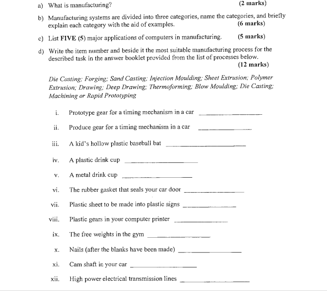a ) What is manufacturing? ( 2 marks ) b )
